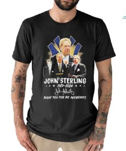 John Sterling 1989 2024 Thank You For The Memories signature T Shirt