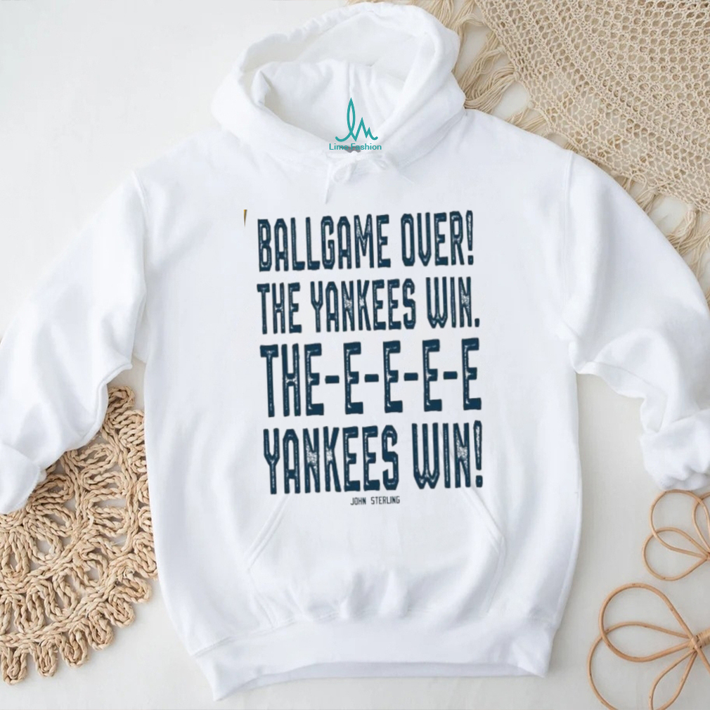 John Sterling Ballgame Over The Yankees Win shirt John Sterling Ballgame Over The Yankees Win shirt