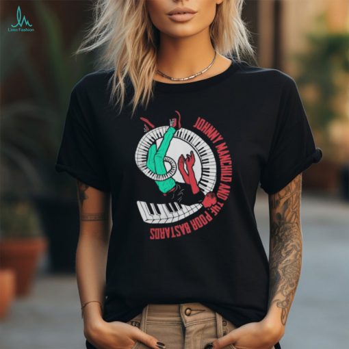 Johnny Manchild and the Poor Bastards Shirt