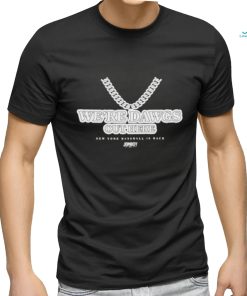 Jomboy Media We’re Dawgs Out Here Baseball Is Back Shirt