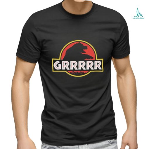 Jurassic Bear Grrrrr Shirt