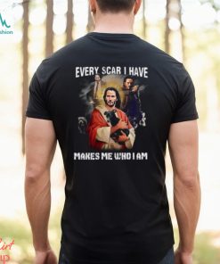 Keanu Reeves Jesus Every Scar I Have Makes Me Who I Am Shirt