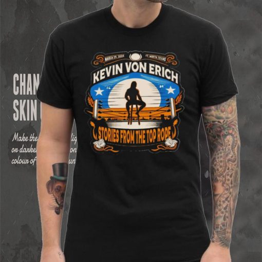 Kevin Von Erich Stories From Top Rope shirt