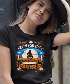 Kevin Von Erich Stories From Top Rope shirt