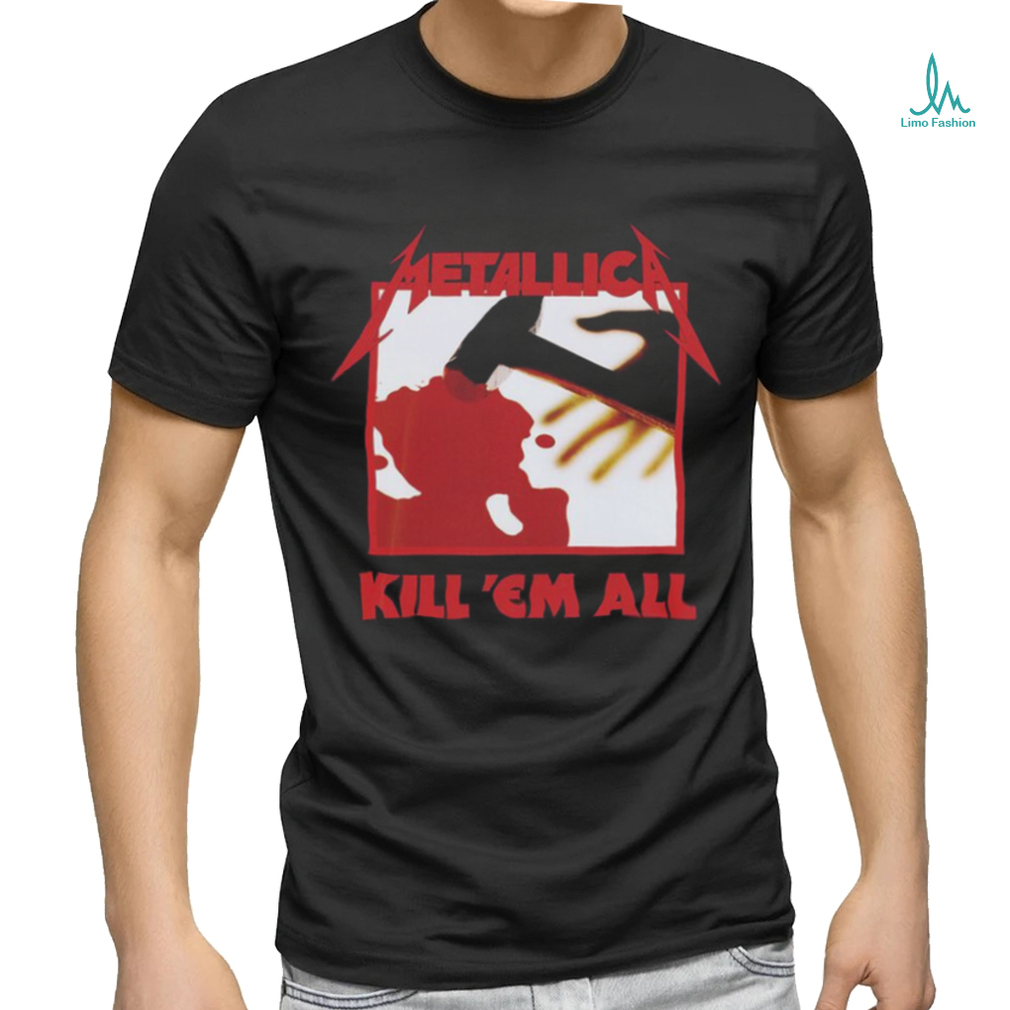 Kill 'Em All shirt Kill 'Em All shirt