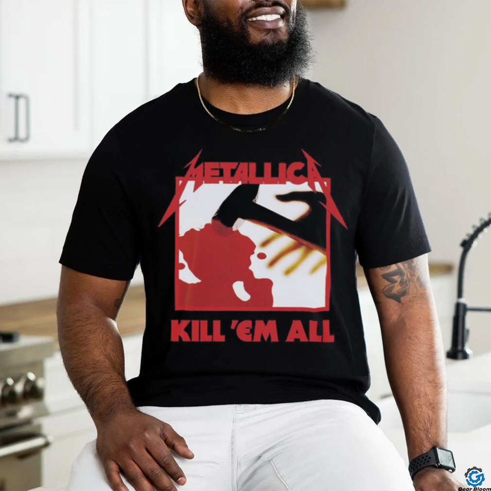Kill 'Em All shirt Kill 'Em All shirt