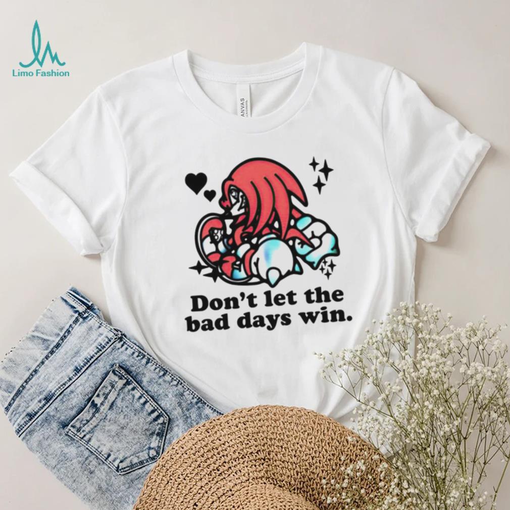 Knuckles don’t let the bad days win shirt Knuckles don’t let the bad days win shirt