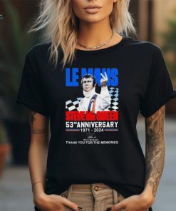 Le Mans Steve Mc Queen 53rd Anniversary 1971 2024 Thank You For The Memories Signature T shirt