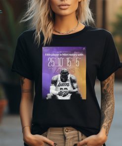 LeBron James Fifth Player In NBA History With 25 PTS 10 REB 15 AST 5 STL Classic T Shirt