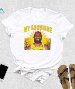 LeBron James Los Angeles Lakers my sunshine shirt