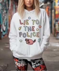 Lie To The Police Cat 2024 Shirt