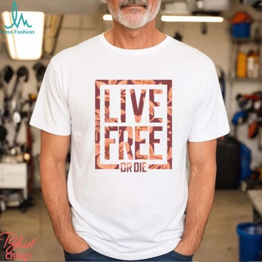 Live Free or Die 2024 Shirt