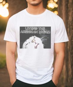 Living the American dream cat shirt