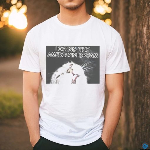 Living the American dream cat shirt