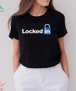 Locked In Shirt