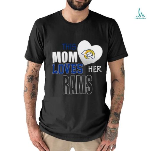 Los Angeles Rams Mom Loves Mothers Day T shirt
