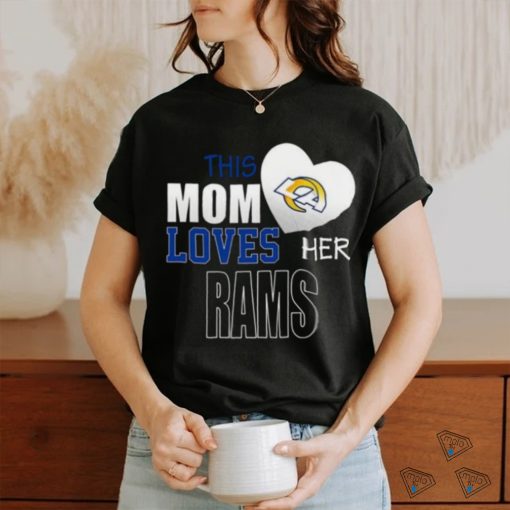 Los Angeles Rams Mom Loves Mothers Day T shirt