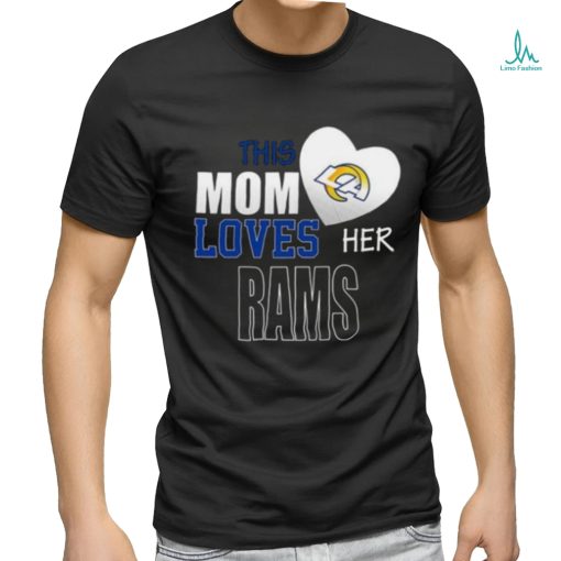 Los Angeles Rams Mom Loves Mothers Day T shirt