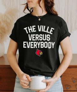 Louisville Cardinals The Ville Versus Everybody Shirt
