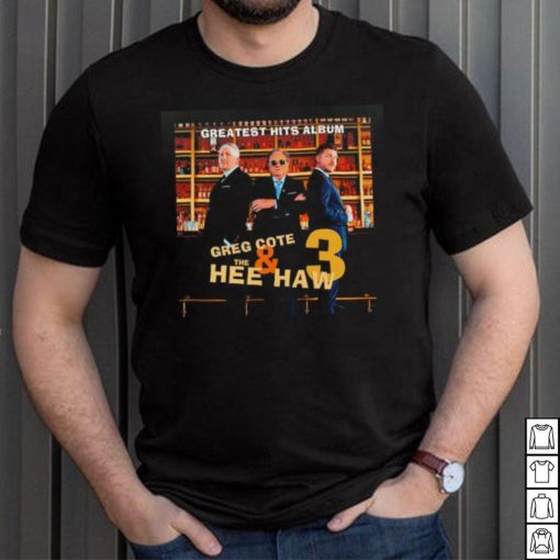 Lucy Rohden greatest hits album Greg Cote and the hee haw 3 shirt