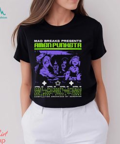 Mad breaks presents Amen Punketa shirt