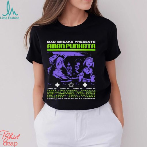 Mad breaks presents Amen Punketa shirt