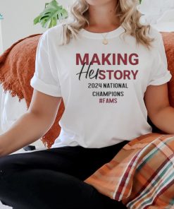 Making her story 2024 national champions gamecocks T shirt