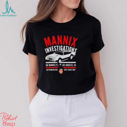 Mannix Investigations Joe Mannix Pi Los Angeles Ca Shirt