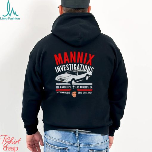 Mannix Investigations Joe Mannix Pi Los Angeles Ca Shirt