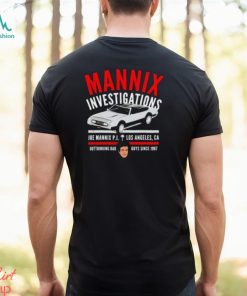 Mannix Investigations Joe Mannix Pi Los Angeles Ca Shirt