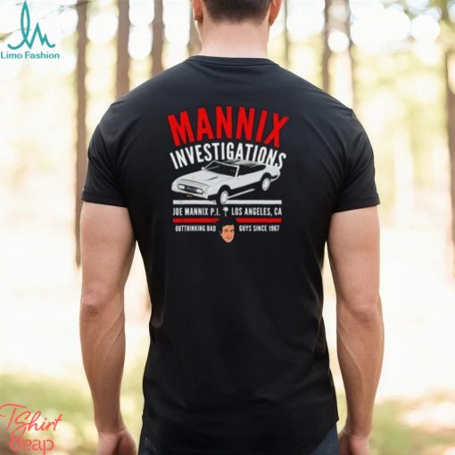 Mannix Investigations Joe Mannix Pi Los Angeles Ca Shirt