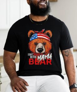 Men’s don’t mess with mama bear shirt