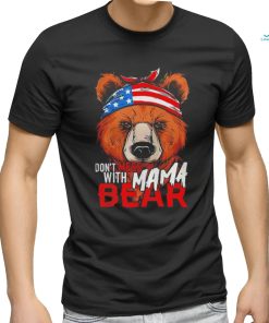 Men’s don’t mess with mama bear shirt