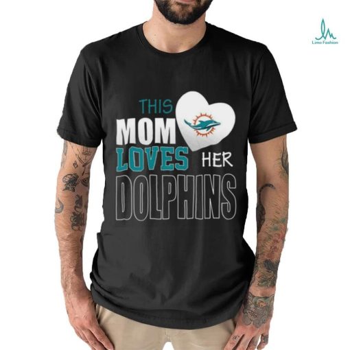 Miami Dolphins Mom Loves Mothers Day T shirt