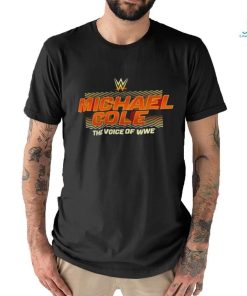 Michael Cole The Voice Of WWE Shirt
