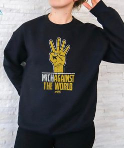 Michagainst the World Michigan Against the World T Shirt