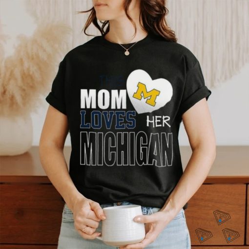 Michigan Wolverines Mom Loves Mothers Day T shirt