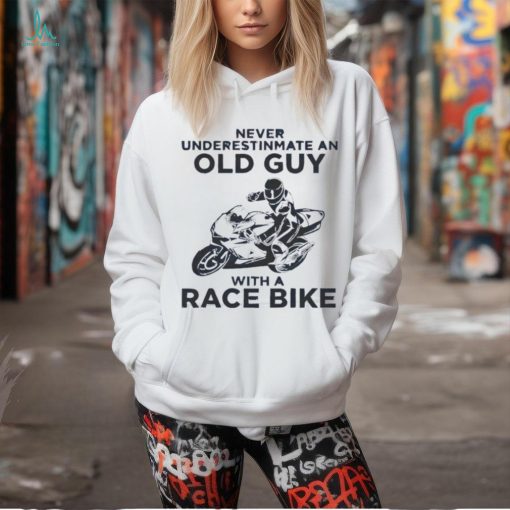 Motorbike never underestimate an old guy with a race bike shirt