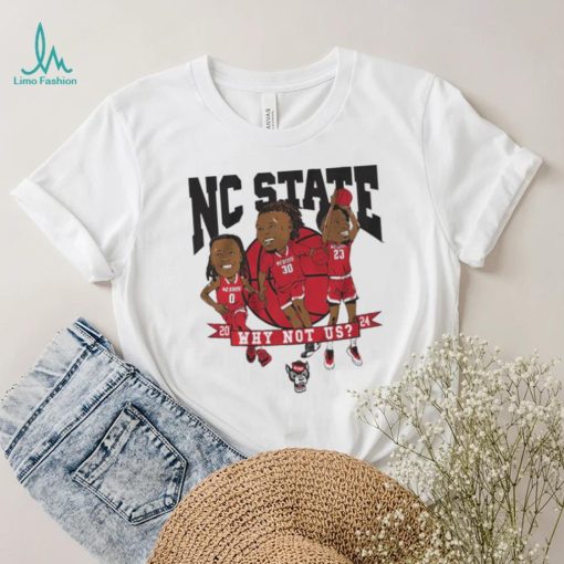 NC State Basketball Why Not Us Caricatures T Shirt