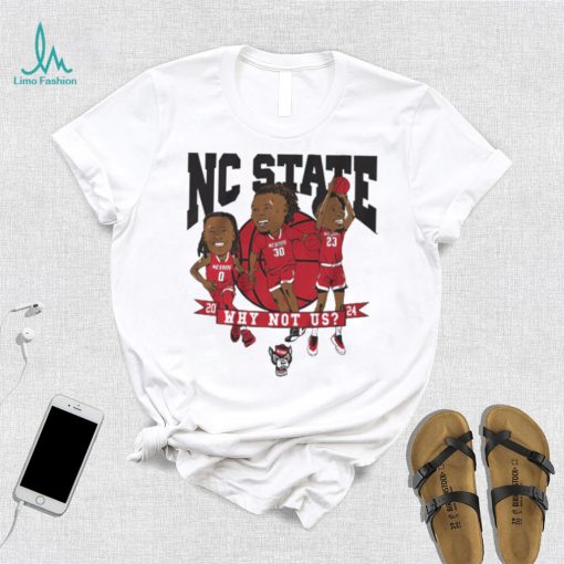 NC State Basketball Why Not Us Caricatures T Shirt