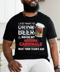 NFL Arizona cardinals I Just Want To Drink Beer And Watch My Arizona cardinals T Shirt