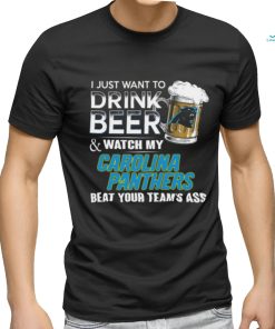 NFL Carolina Panthers I Just Want To Drink Beer And Watch My Carolina Panthers T Shirt