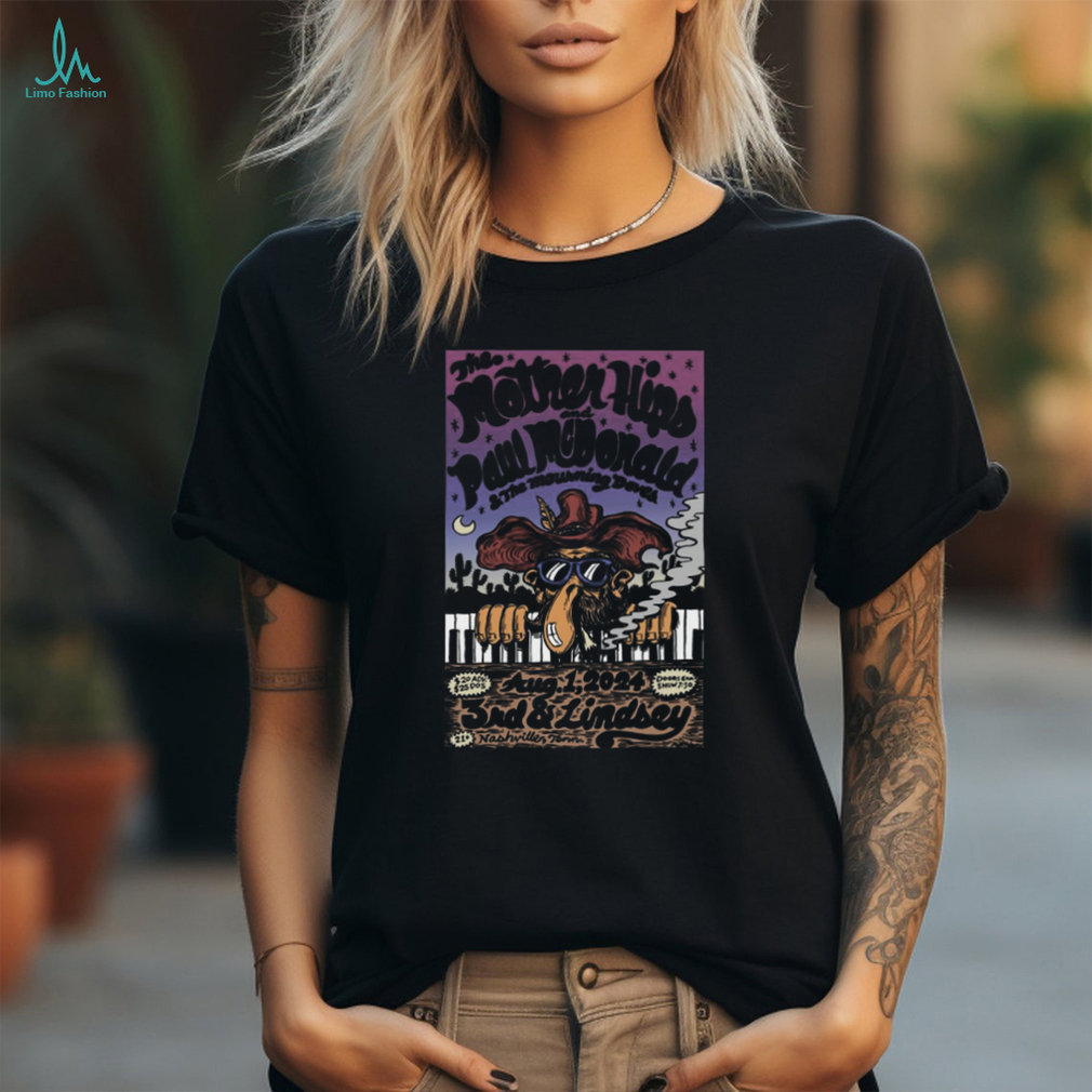 Nashville, TN The Mother Hips August 1 2024 3rd & Lindsley Shirt Nashville, TN The Mother Hips August 1 2024 3rd & Lindsley Shirt
