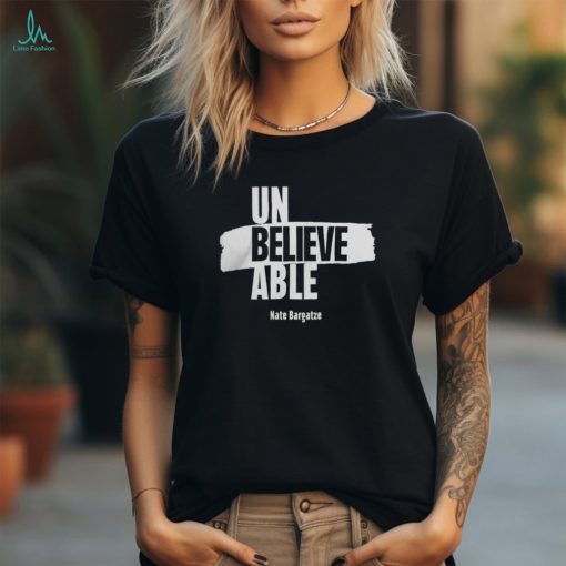 Nate Bargatze Merch Nate Bargatze Unbelievable T Shirt