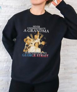 Never Underestimate A Grandma Who Listen To George Strait T Shirt