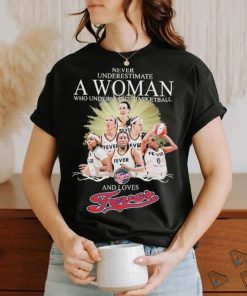 Never Underestimate A Woman Who Understands Basketball And Loves Fevers T Shirt