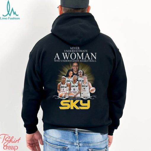 Never Underestimate A Woman Who Understands Basketball And Loves Sky Shirt