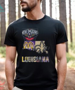 New Orleans Pelicans Lsu Tigers New Orleans Saints Proud Of Louisiana T Shirt
