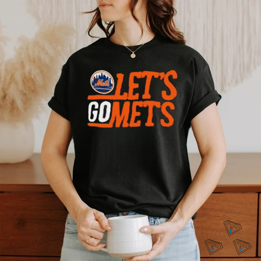 New York Mets Let’s Go Mets Shirt New York Mets Let’s Go Mets Shirt
