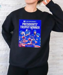 New York Rangers NHL Are The Top Team This Season Presidents Trophy Winner Stanley Cup Plau Offs Begin April 20 Shirt